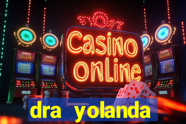 dra yolanda fernandes malta bettin